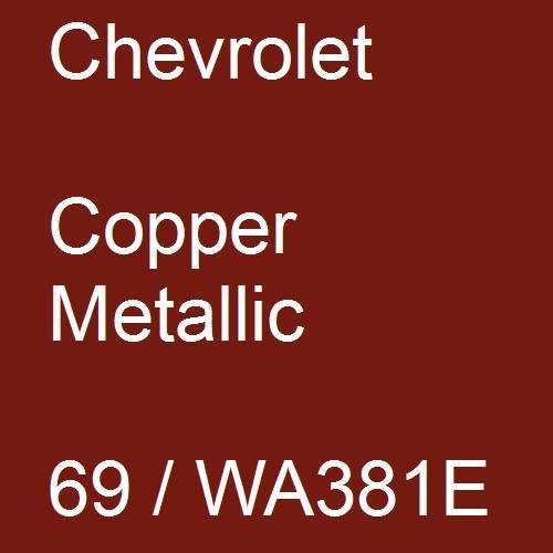 Chevrolet, Copper Metallic, 69 / WA381E.